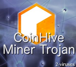 CoinHive Miner Trojan